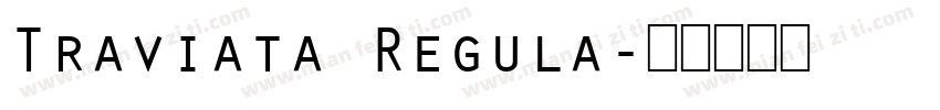 Traviata Regula字体转换